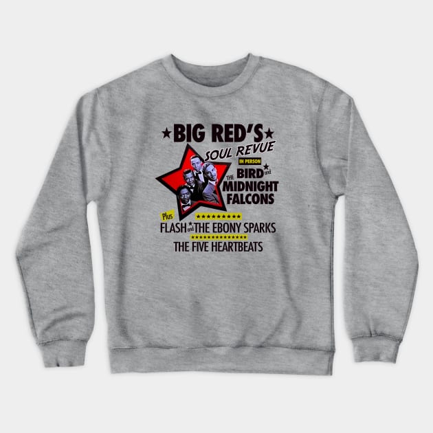 Big Red's Soul Revue Crewneck Sweatshirt by PopCultureShirts